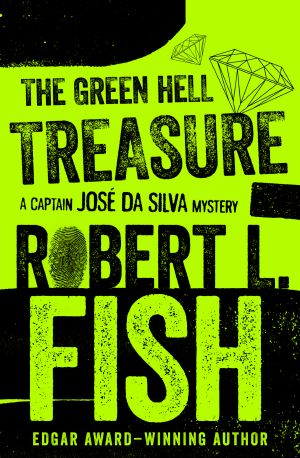 [Captain Jose Da Silva Mystery 09] • The Green Hell Treasure